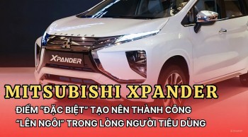 Mitsubishi Xpander "lên ngôi" trong lòng người tiêu dùng, điểm "đặc biệt" tạo nên thành công