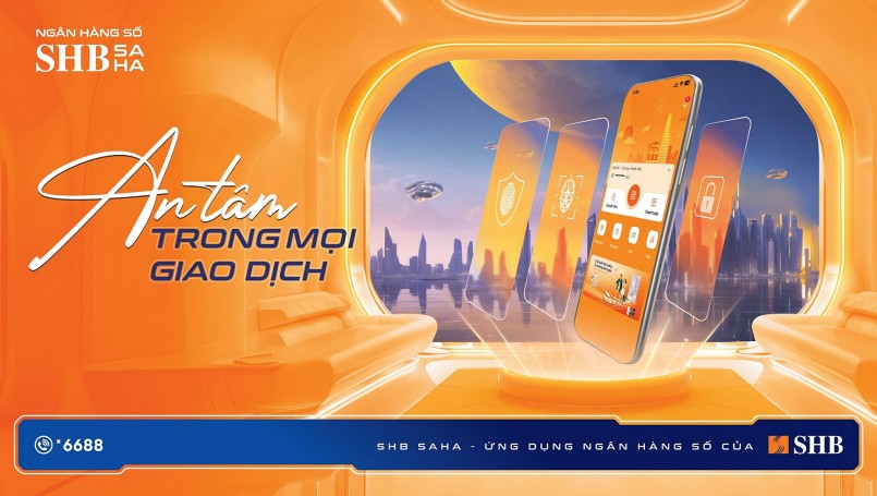 SHB SAHA: An tâm trong mọi giao dịchv SHB SAHA: An tâm trong mọi giao dịchv