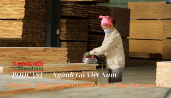 Ngành gỗ Việt Nam tăng tốc, củng cố vị thế trong chuỗi cung ứng quốc tế