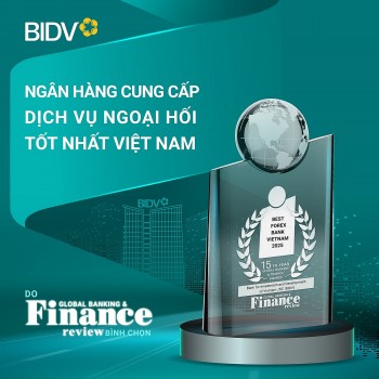 BIDV - Ngân hàng cung cấp dịch vụ ngoại hối tốt nhất Việt Nam